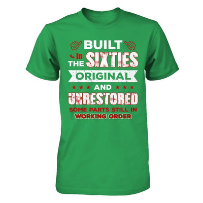 Built In The Sixties Original And Unrestored T-Shirt & Hoodie | Teecentury.com