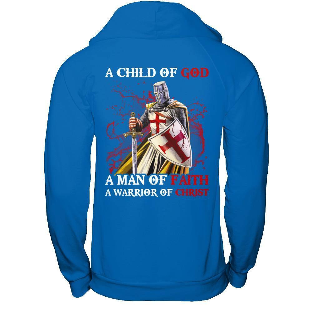 Knight Templar A Child Of God A Man Of Faith A Warrior Of Christ T-Shirt & Hoodie | Teecentury.com