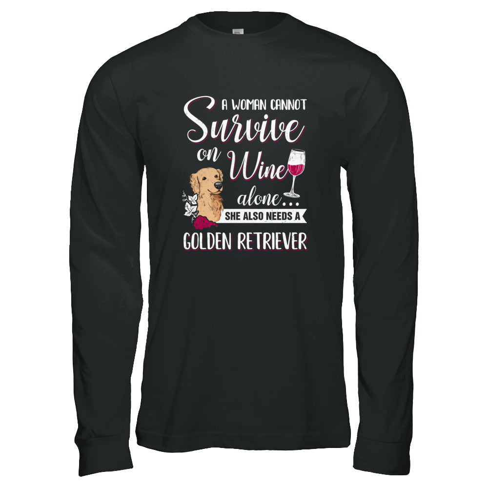 A Woman Can't Survive On Wine Alone Golden Retriever Dog T-Shirt & Tank Top | Teecentury.com