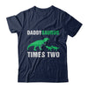Daddysaurus Times Two Twins Fathers Day T-Shirt & Hoodie | Teecentury.com