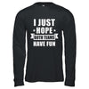 I Just Hope Both Teams Have Fun Cheer Fan T-Shirt & Hoodie | Teecentury.com