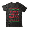 I Don't Know Margo Christmas Ugly Sweater T-Shirt & Sweatshirt | Teecentury.com