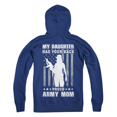 American Flag MY DAUGHTER HAS YOUR BACK PROUD ARMY MOM T-Shirt & Hoodie | Teecentury.com