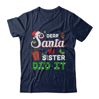 Dear Santa My Sister Did It Christmas Brother T-Shirt & Sweatshirt | Teecentury.com