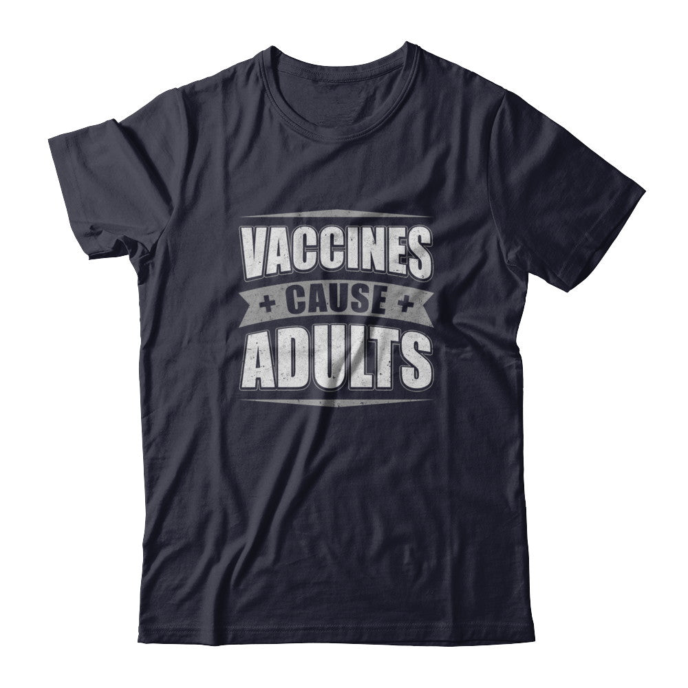 Distressed Vaccines Cause Adults T-Shirt & Tank Top | Teecentury.com