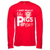 I Just Really Like Pigs Ok T-Shirt & Hoodie | Teecentury.com