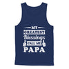 My Greatest Blessings Call Me Papa T-Shirt & Hoodie | Teecentury.com