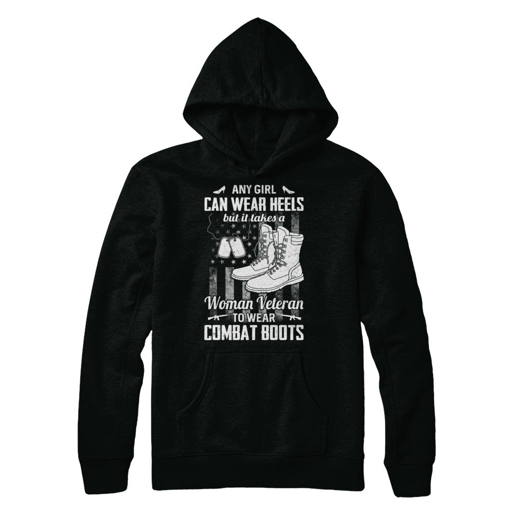 Woman Veteran To Wear Combat Boots T-Shirt & Hoodie | Teecentury.com