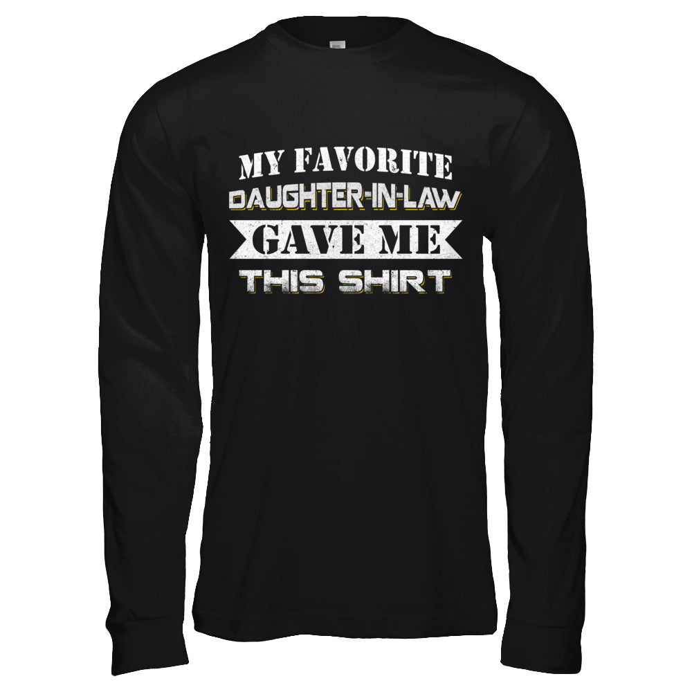 My Favorite Daughter-In-law Gave Me This T-Shirt & Hoodie | Teecentury.com