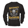 Mechanics Were Created Because Engineers Need Heroes Too T-Shirt & Hoodie | Teecentury.com