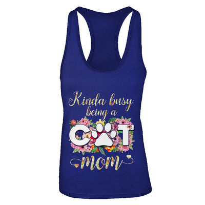 Kinda Busy Being A Cat Mom Gift T-Shirt & Tank Top | Teecentury.com