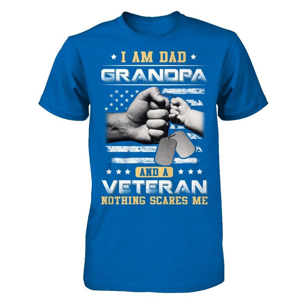 I'm A Dad Grandpa And A Veteran Nothing Scares Me T-Shirt & Hoodie | Teecentury.com