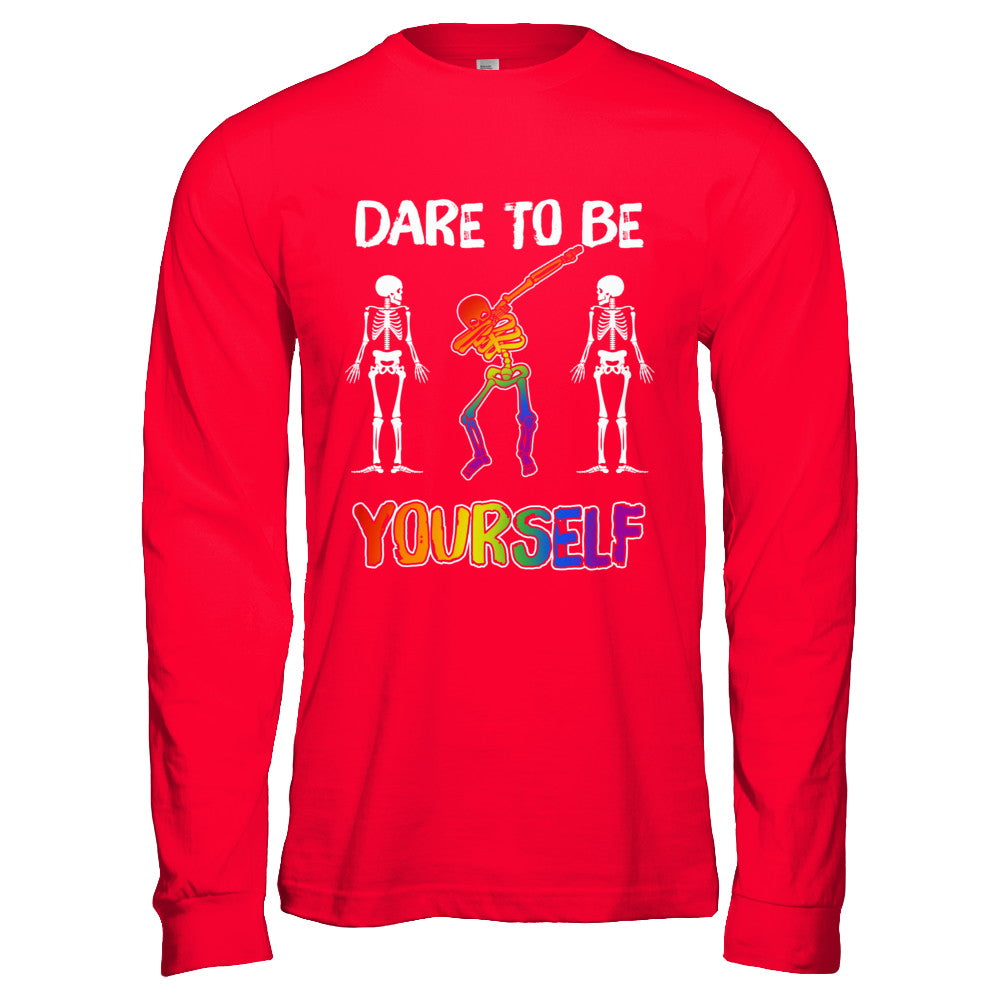 Dare To Be Yourself Funny Lgbt Skeleton T-Shirt & Hoodie | Teecentury.com