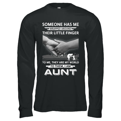 Someone Has Me Wrapped Around Their Little Finger Aunt T-Shirt & Hoodie | Teecentury.com