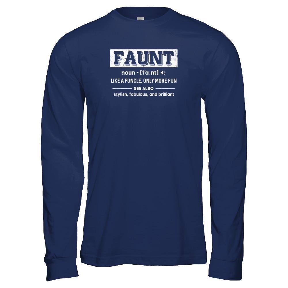 Faunt Like A Funcle Only More Fun For Aunts T-Shirt & Tank Top | Teecentury.com