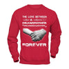 The Love Between A Grandfather And Granddaughter Is Forever T-Shirt & Hoodie | Teecentury.com