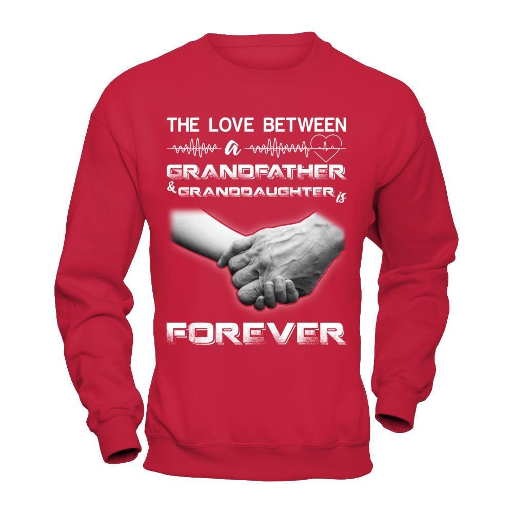 The Love Between A Grandfather And Granddaughter Is Forever T-Shirt & Hoodie | Teecentury.com