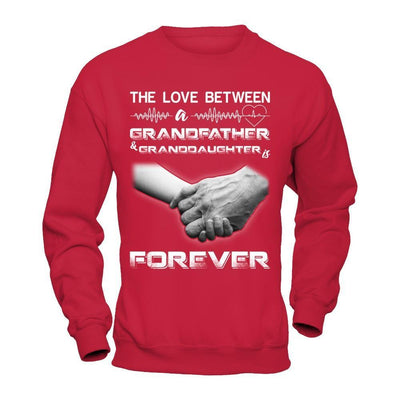 The Love Between A Grandfather And Granddaughter Is Forever T-Shirt & Hoodie | Teecentury.com