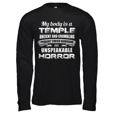 My Body Is A Temple Ancient Crumbling Probably Cursed T-Shirt & Hoodie | Teecentury.com