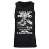 I Asked God For A Best Friend He Gave Me My Three Daughters T-Shirt & Hoodie | Teecentury.com