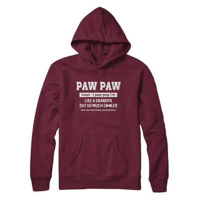 Paw Paw Like A Grandpa Only Cooler Fathers Day Gift T-Shirt & Hoodie | Teecentury.com