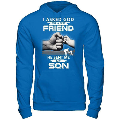 I Asked God For A Best Friend He Sent Me My Son T-Shirt & Hoodie | Teecentury.com