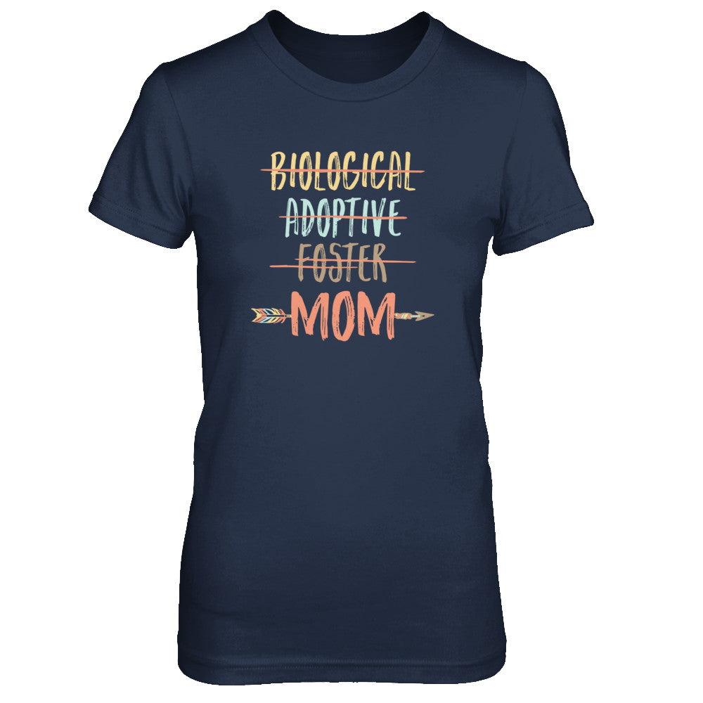 Not Biological Adoptive Foster Just Mom T-Shirt & Tank Top | Teecentury.com