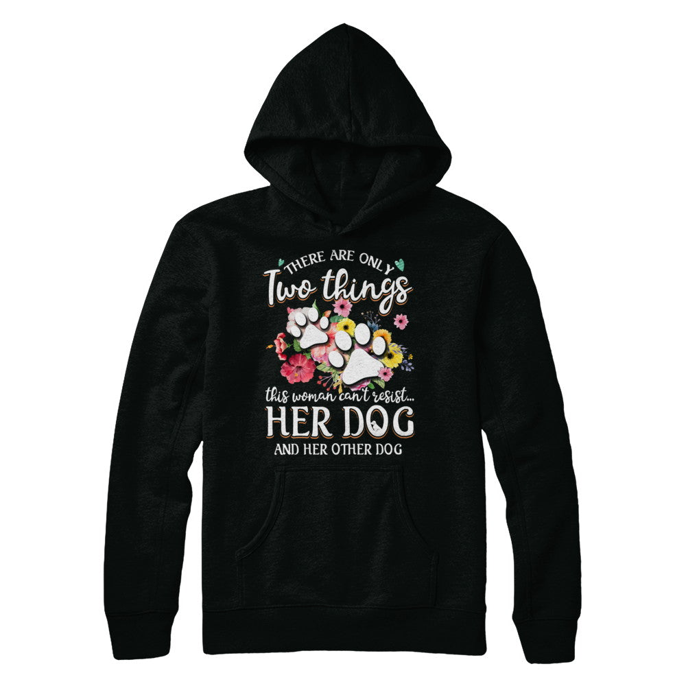 This Woman Can't Resist Her Dog And Her Other Dog T-Shirt & Hoodie | Teecentury.com
