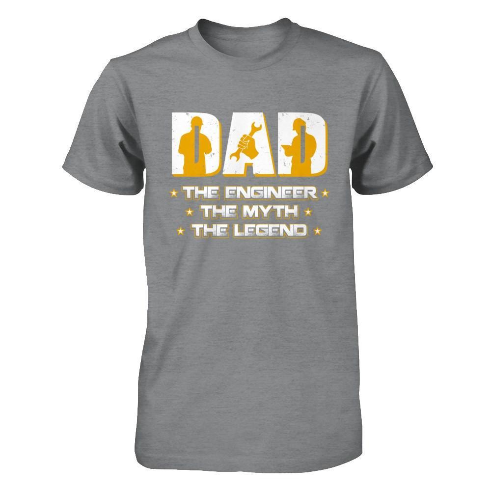 Dad The Engineer The Myth The Legend T-Shirt & Hoodie | Teecentury.com
