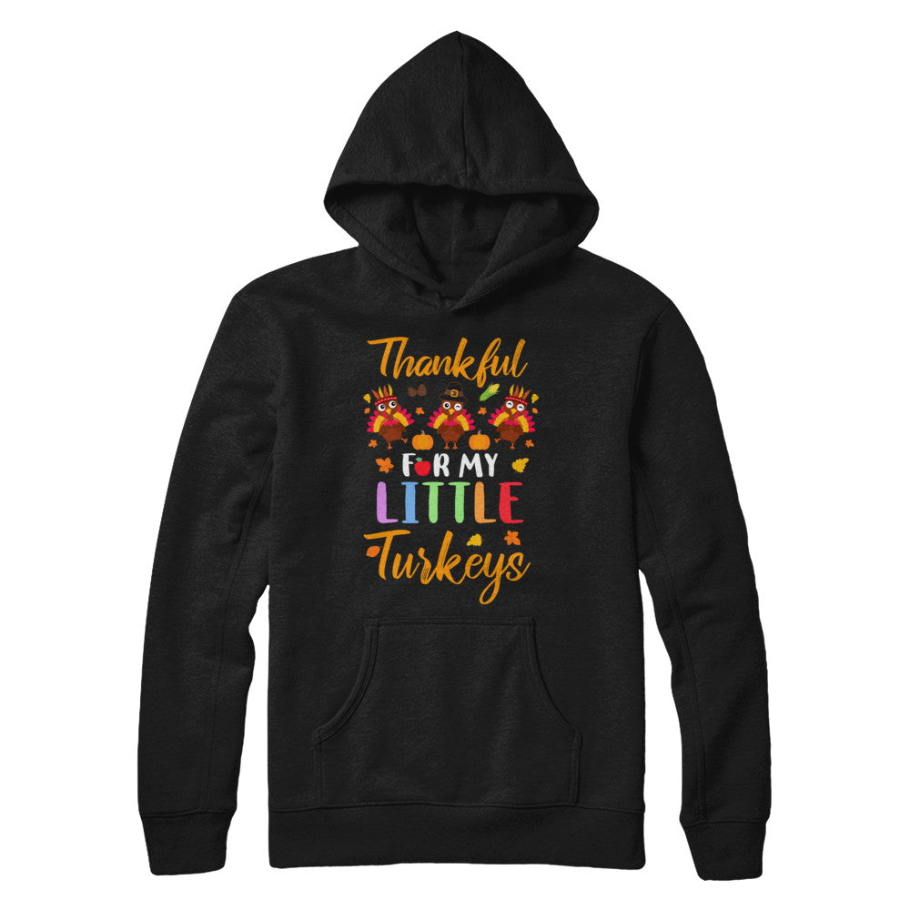 Thanksgiving Thankful For My Little Turkeys T-Shirt & Sweatshirt | Teecentury.com