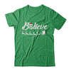 Believe Best Santa Christmas Gifts T-Shirt & Sweatshirt | Teecentury.com