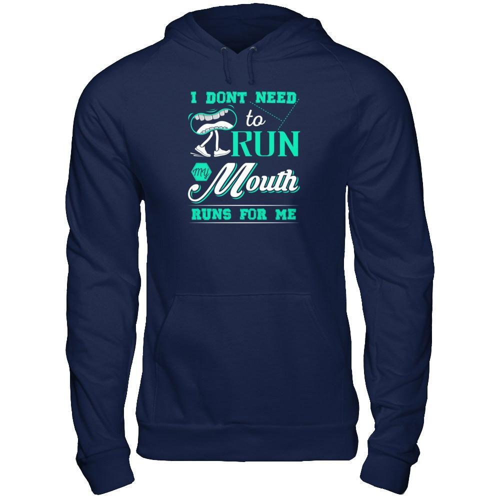 I Dont Need To Run My Mouth Runs For Me T-Shirt & Tank Top | Teecentury.com