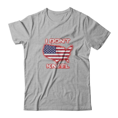 I Don't Kneel Us American Flag T-Shirt & Tank Top | Teecentury.com