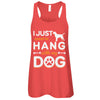 I Just Want To Hang With My Dog T-Shirt & Tank Top | Teecentury.com