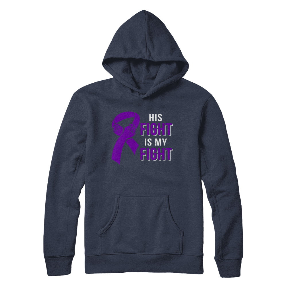 His Fight Is My Fight Alzheimers Pancreatic Cancer Awareness T-Shirt & Hoodie | Teecentury.com