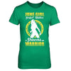 June Girl Perfect Mixture Of Princess And Warrior T-Shirt & Hoodie | Teecentury.com