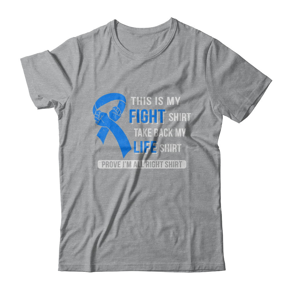 This Is My Fight Colon Cancer Awareness T-Shirt & Hoodie | Teecentury.com