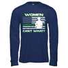 Women Can't What Soldier Warrior T-Shirt & Hoodie | Teecentury.com