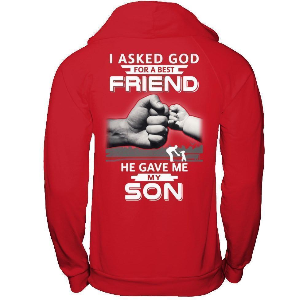 I Asked God For A Best Friend He Gave Me My Son T-Shirt & Hoodie | Teecentury.com