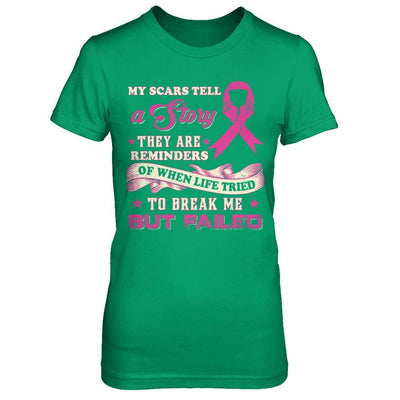 My Scars Tell A Story Breast Cancer Awareness T-Shirt & Sweatshirt | Teecentury.com