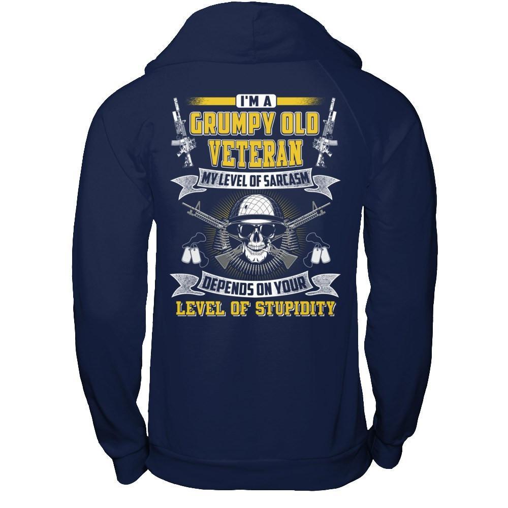 I'm A Grumpy Old Veteran My Level Of Sarcasm T-Shirt & Hoodie | Teecentury.com