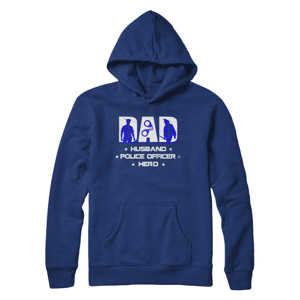 Dad Husband POLICE OFFICER Hero PoliceMan Fathers Day T-Shirt & Hoodie | Teecentury.com