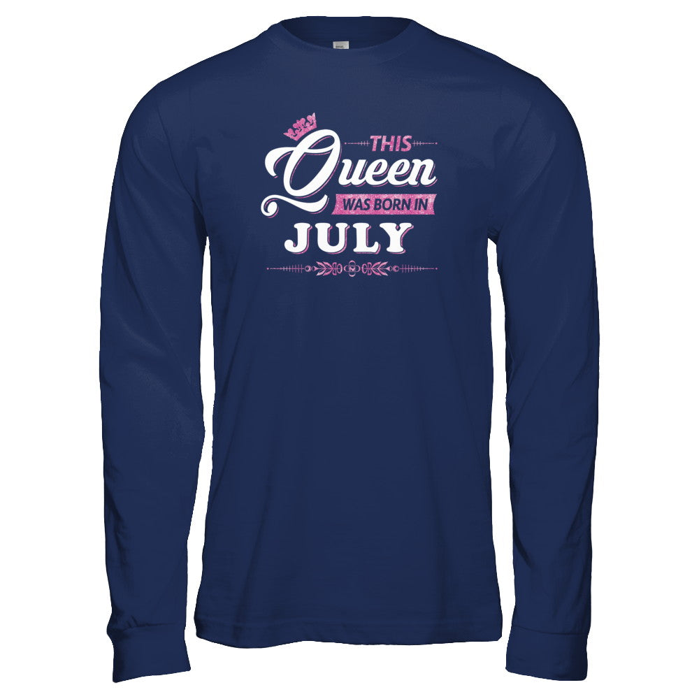 This Queen Was Born In July T-Shirt & Tank Top | Teecentury.com