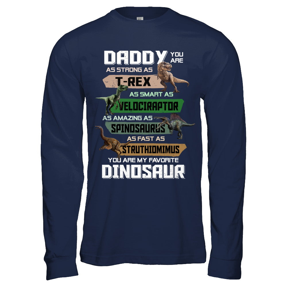 Daddy You're My Favorite Dinosaur T-Rex Fathers Day T-Shirt & Hoodie | Teecentury.com