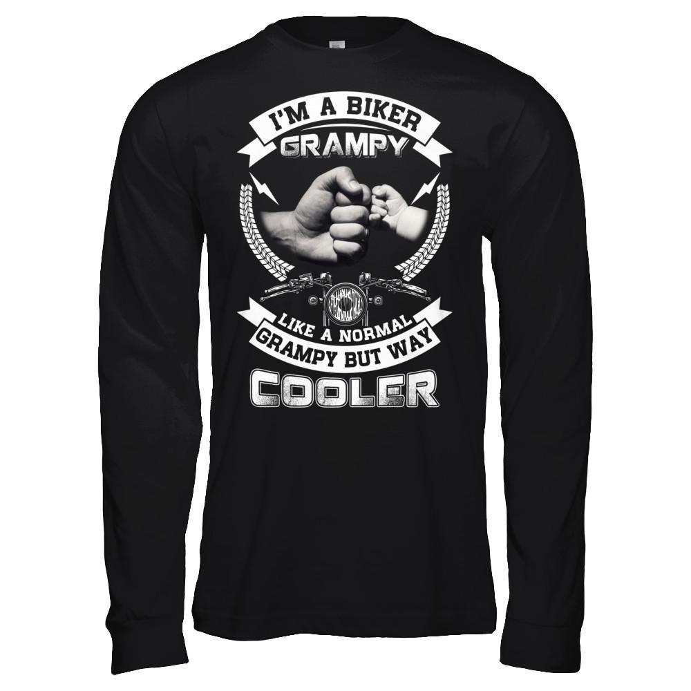 I'm A Biker Grampy Like A Normal Grampy But Way Cooler T-Shirt & Hoodie | Teecentury.com