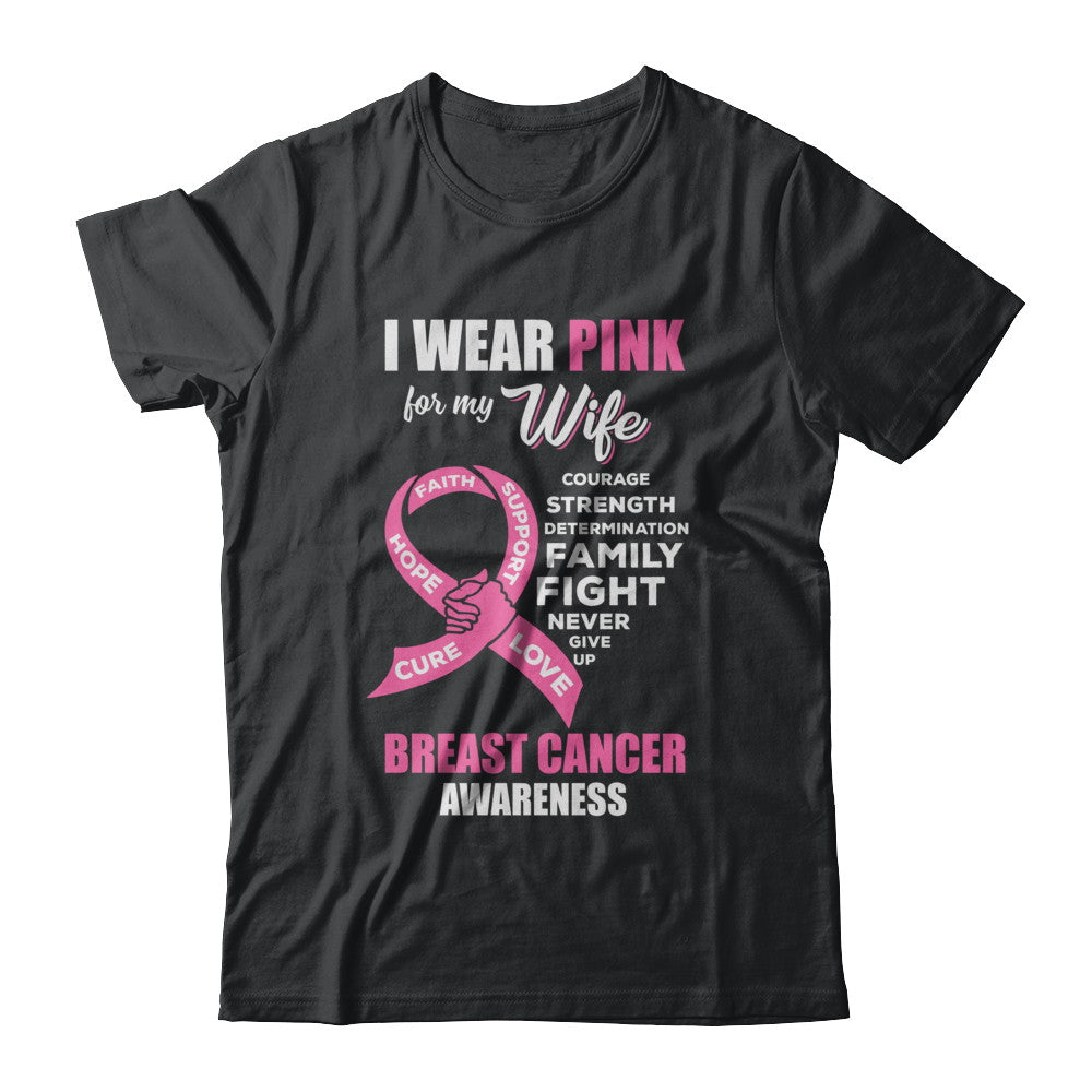 Breast Cancer I Wear Pink For My Wife Husband T-Shirt & Hoodie | Teecentury.com