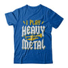 I Play Heavy Metal Trumpet Music Player T-Shirt & Hoodie | Teecentury.com
