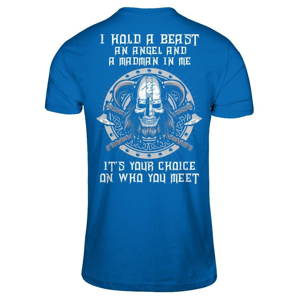 Viking I Hold A Beast An Angel And A Madman In Me T-Shirt & Hoodie | Teecentury.com