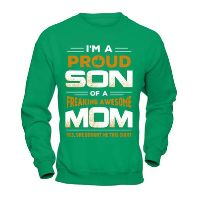 I'm A Proud Son Of A Freaking Awesome Mom T-Shirt & Hoodie | Teecentury.com