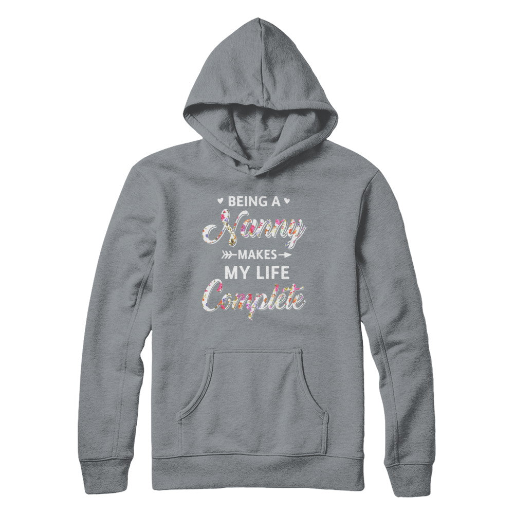 Being A Nanny Makes My Life Complete Mothers Day T-Shirt & Hoodie | Teecentury.com